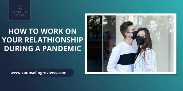 How to Work On Your Relationship During a Pandemic