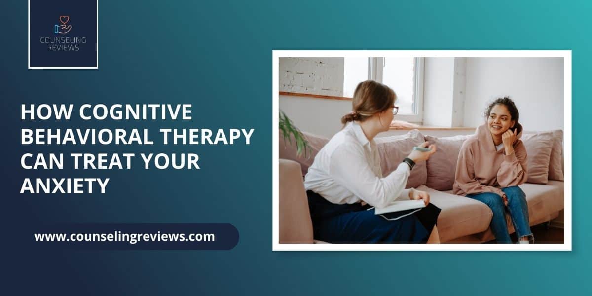 cognitive behavioral therapy to treat anxiety