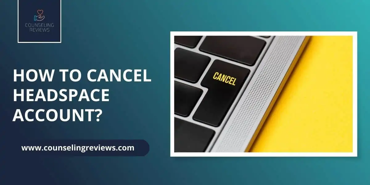 How to Cancel Headspace Account