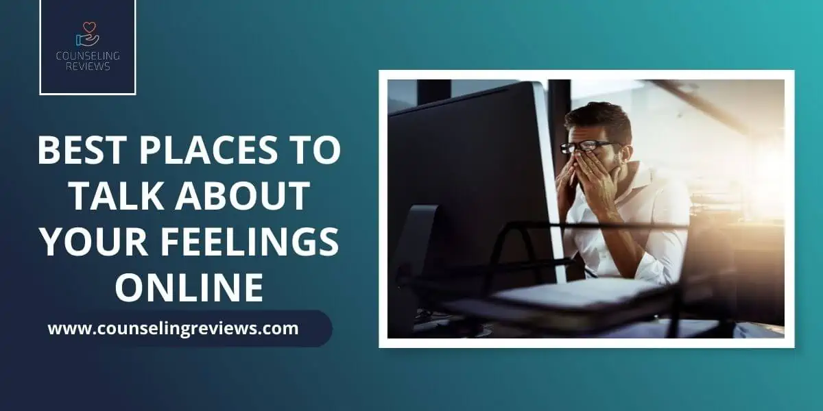 Best places to talk about your feelings online