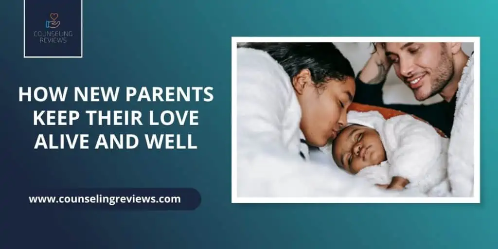 how new parents keep their love alive and well