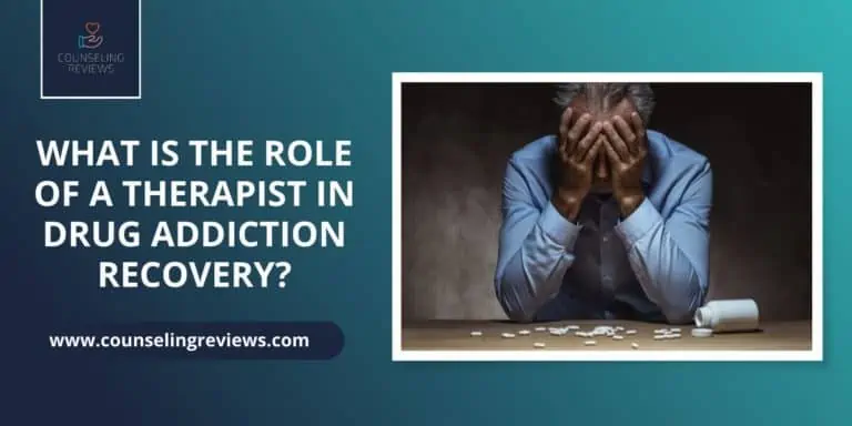 role of therapist in drug addiction recovery