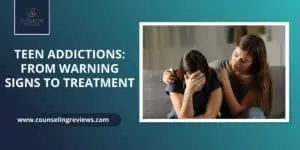 teen addictions - warning signs and treatment