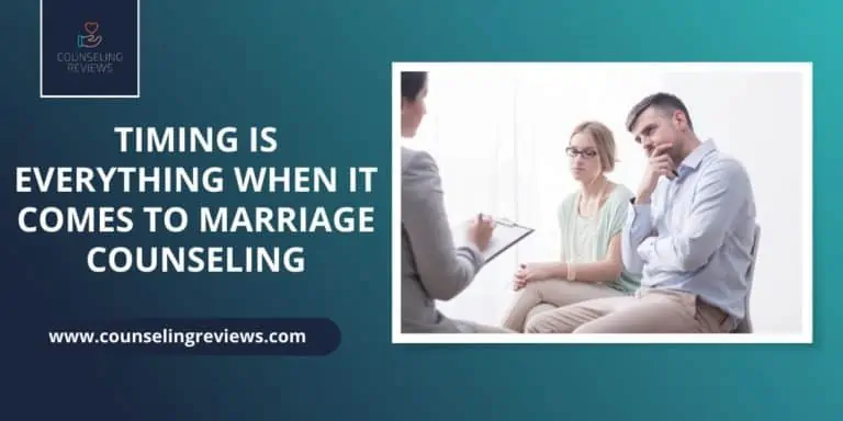 timing is everything when it comes to marriage counseling