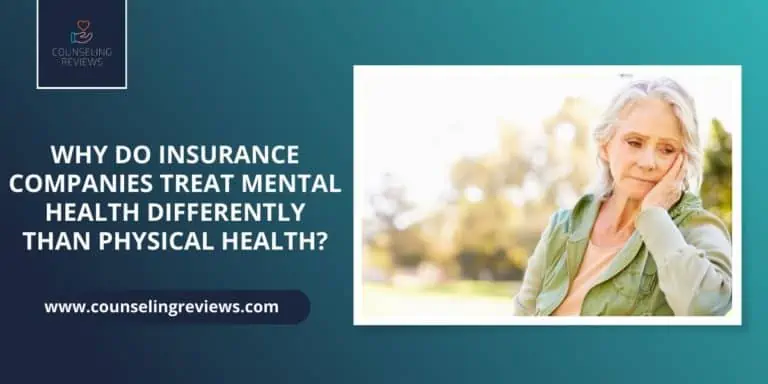 why do insurance companies treat mental health differently