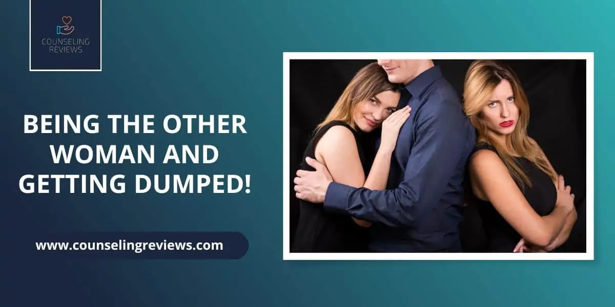 Being the Other Woman and Getting Dumped