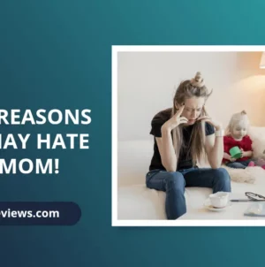 I Hate Being a Mom – What to Do?