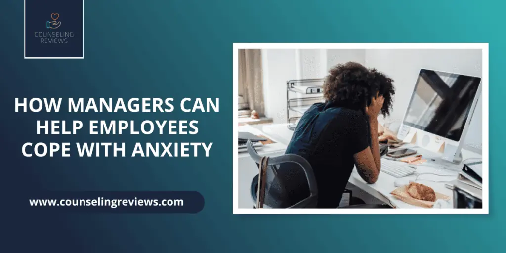 How Managers Can Help Employees Cope with Anxiety featured image
