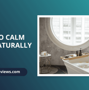 5 Ways to Calm Anxiety Naturally
