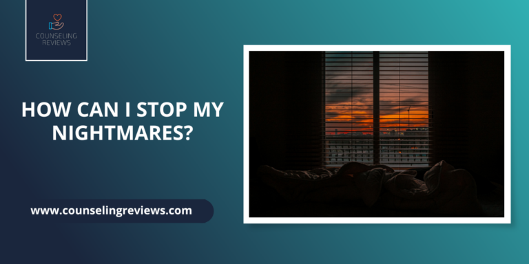 How Can I Stop My Nightmares featured image