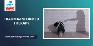 Trauma-Informed Therapy