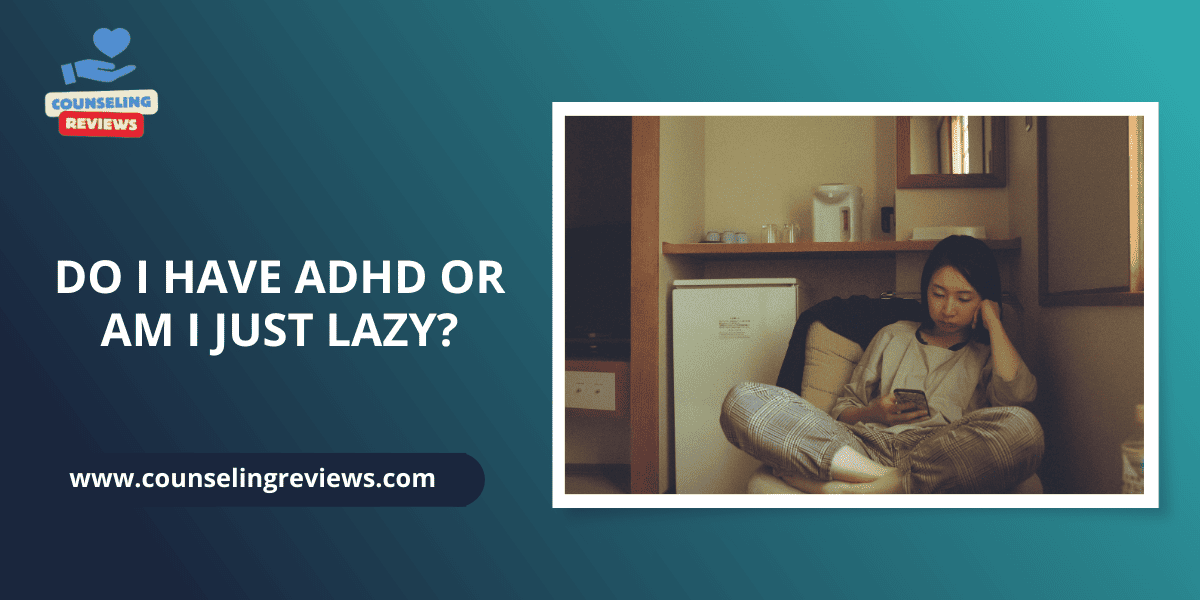 Do I Have ADHD or Am I Just Lazy? featured image