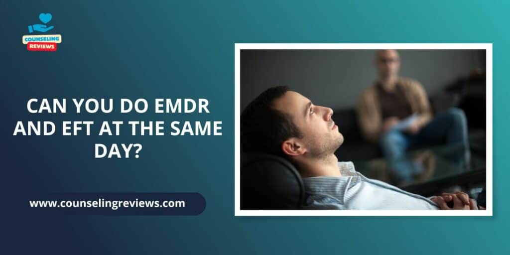 Can You Do EMDR and EFT at the Same Time