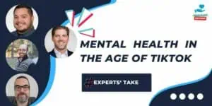 Mental health in the age of TikTok and social media