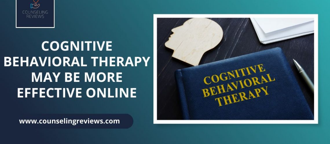 CBT may be more effective online