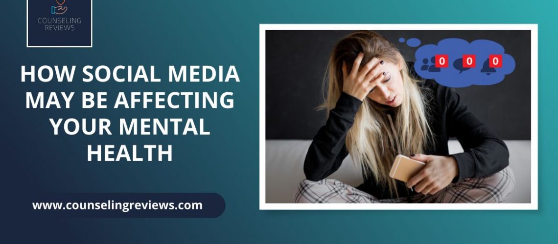How Social Media May be Affecting Your Mental Health