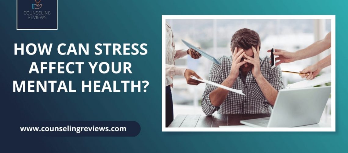 How can stress affect your mental health
