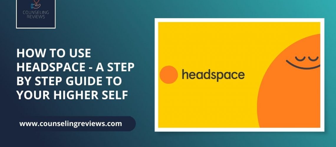 How to Use Headspace - Step by Step Guide