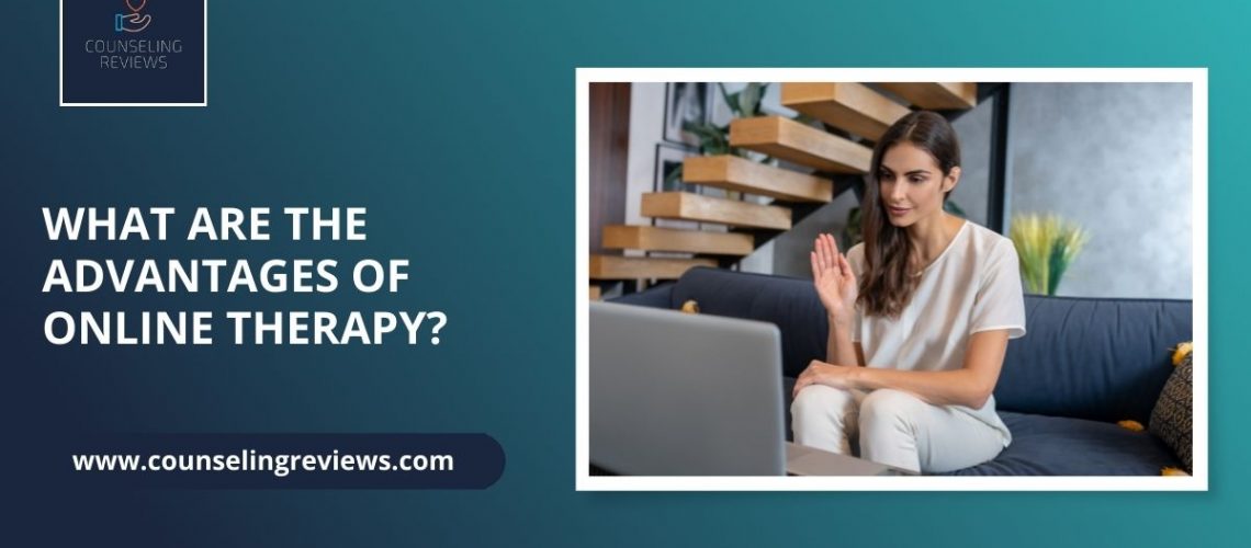 advantages of online therapy