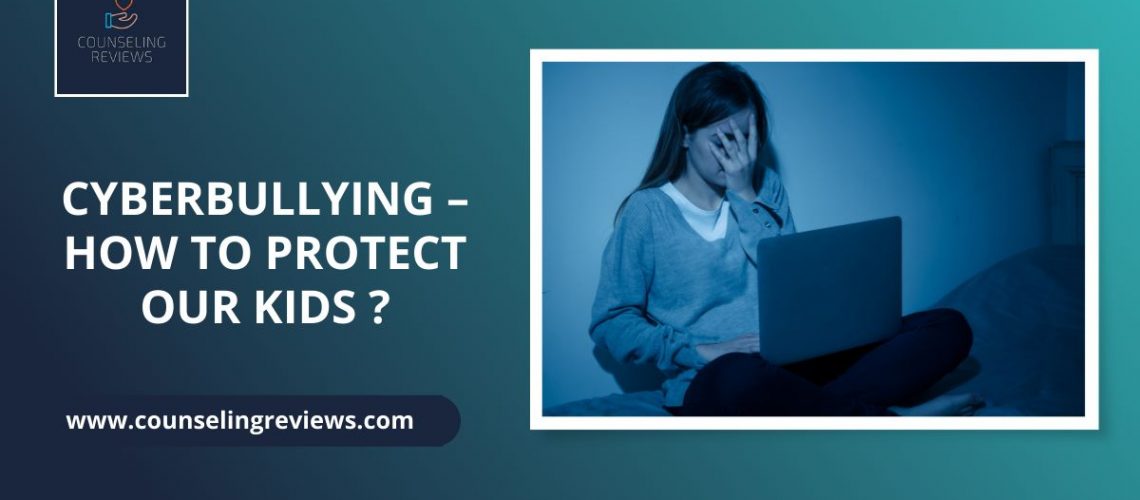 cyberbullying - how to protect our kids
