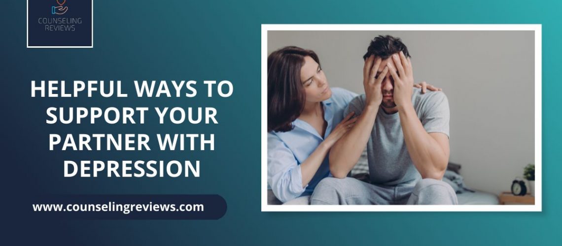 helpful ways to support your partner with depression