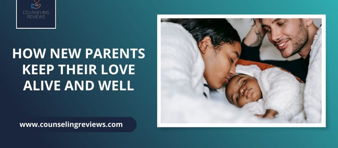 how new parents keep their love alive and well