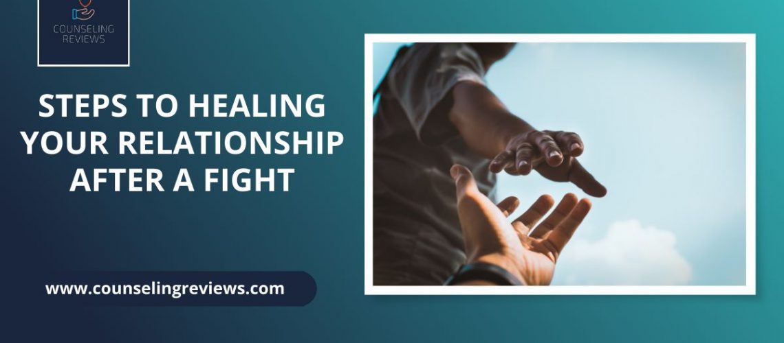 steps to healing your relationship after a fight
